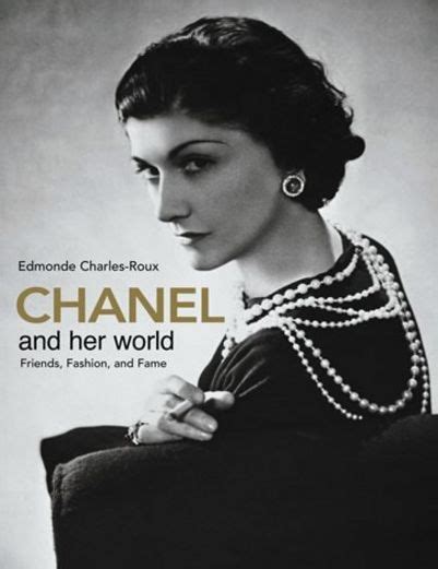 Chanel and her world : friends, fashion, and fame